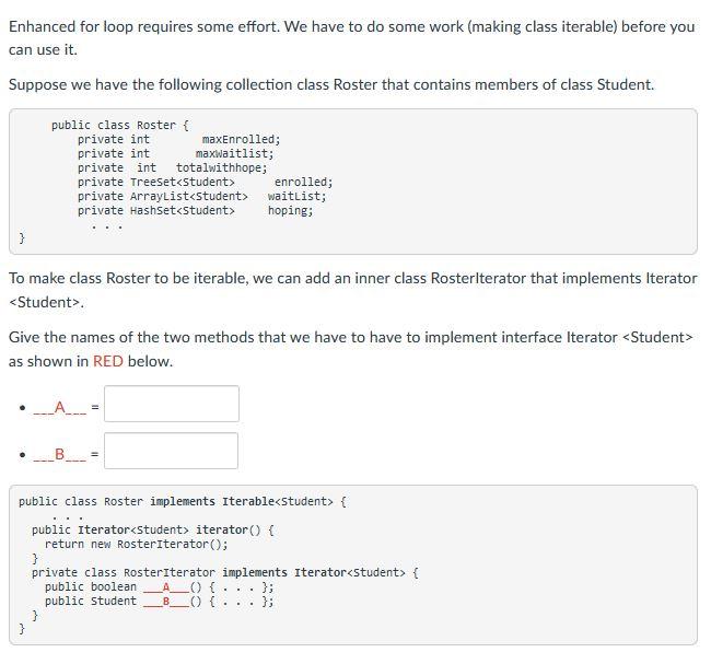 Solved Enhanced for loop requires some effort. We have to do | Chegg.com
