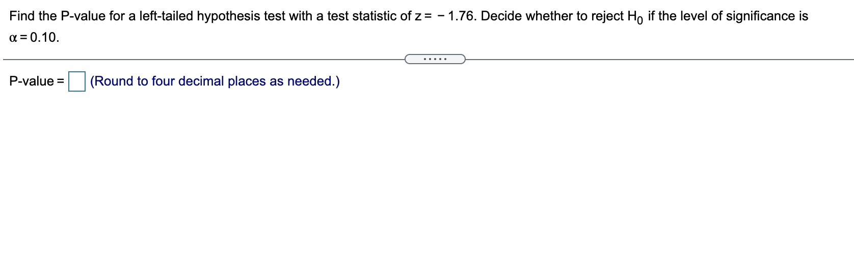 Solved a Find the P-value for a left-tailed hypothesis test | Chegg.com