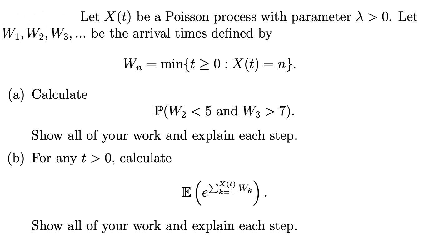 Solved Let X(t) be a Poisson process with parameter > 0. Let | Chegg.com