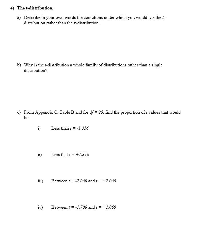 Solved 4) The t-distribution. a) Describe in your own words | Chegg.com