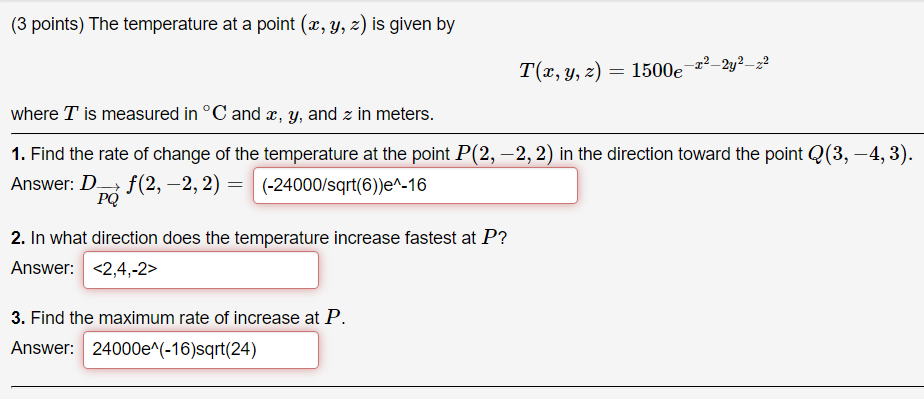 Solved (3 points) The temperature at a point (x, y, z) is | Chegg.com