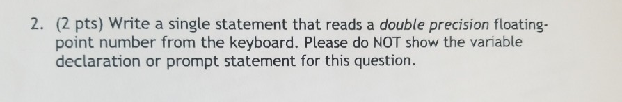Solved 2. (2 pts) Write a single statement that reads a | Chegg.com