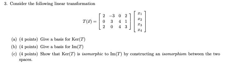 Solved 3. Consider the following linear transformation 11 | Chegg.com