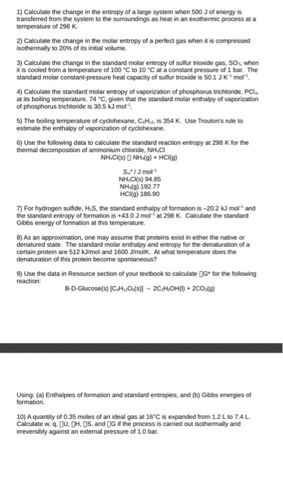Solved 1) Calculate the change in the entropy of a large | Chegg.com