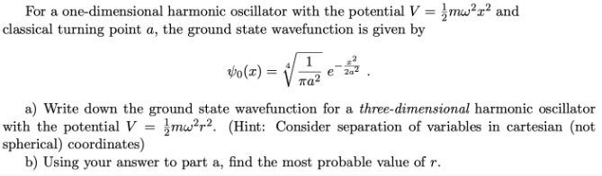 Solved For a one-dimensional harmonic oscillator with the | Chegg.com