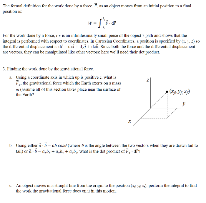 [Solved] The formal definition for the work done by a for