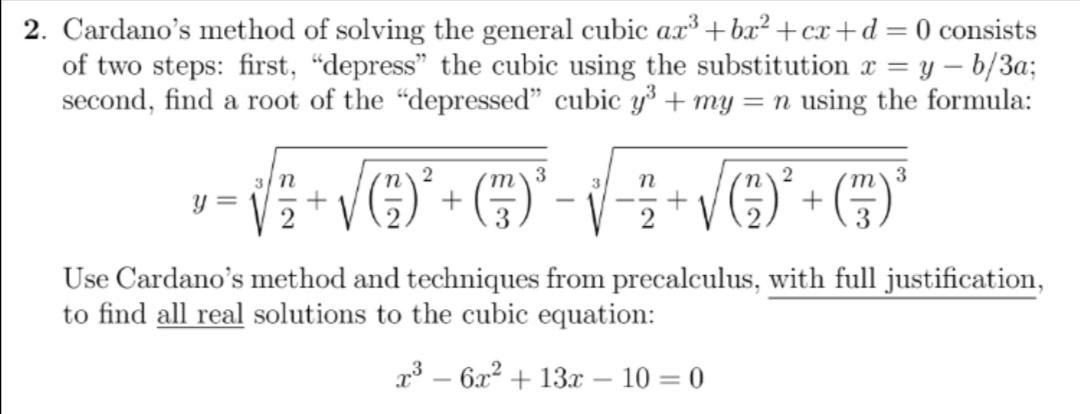 Solved 2. Cardano's method of solving the general cubic | Chegg.com