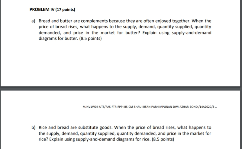 Solved PROBLEM IV (17 Points) A) Bread And Butter Are | Chegg.com