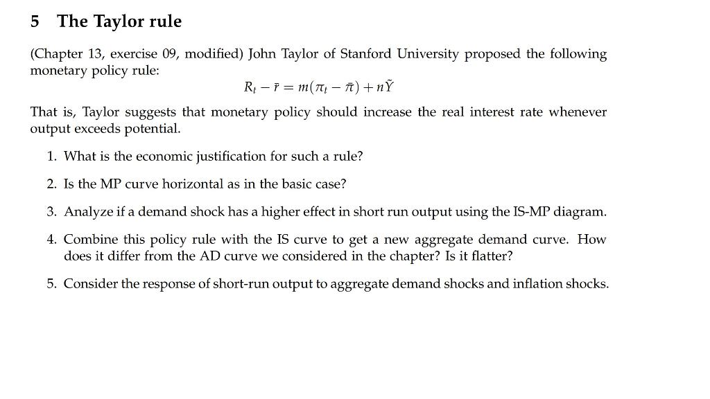 Solved 5 The Taylor rule (Chapter 13, exercise 09, modified) | Chegg.com