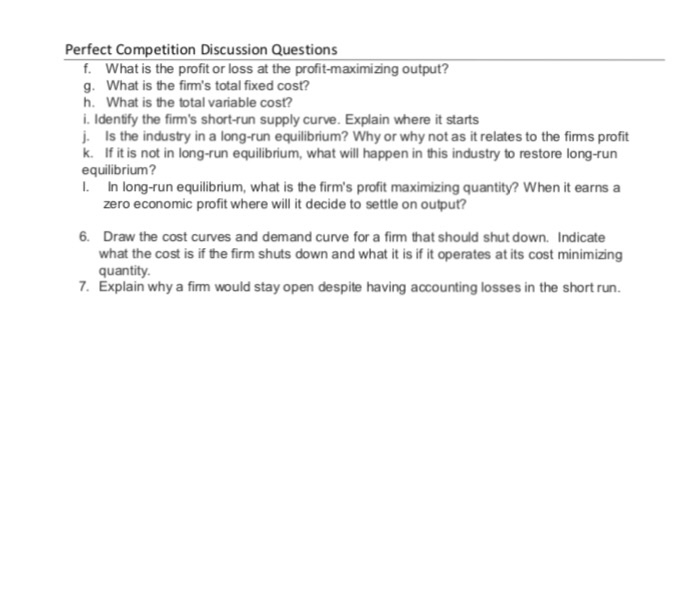 Solved Perfect Competition Discussion Questions 1. Why Are | Chegg.com