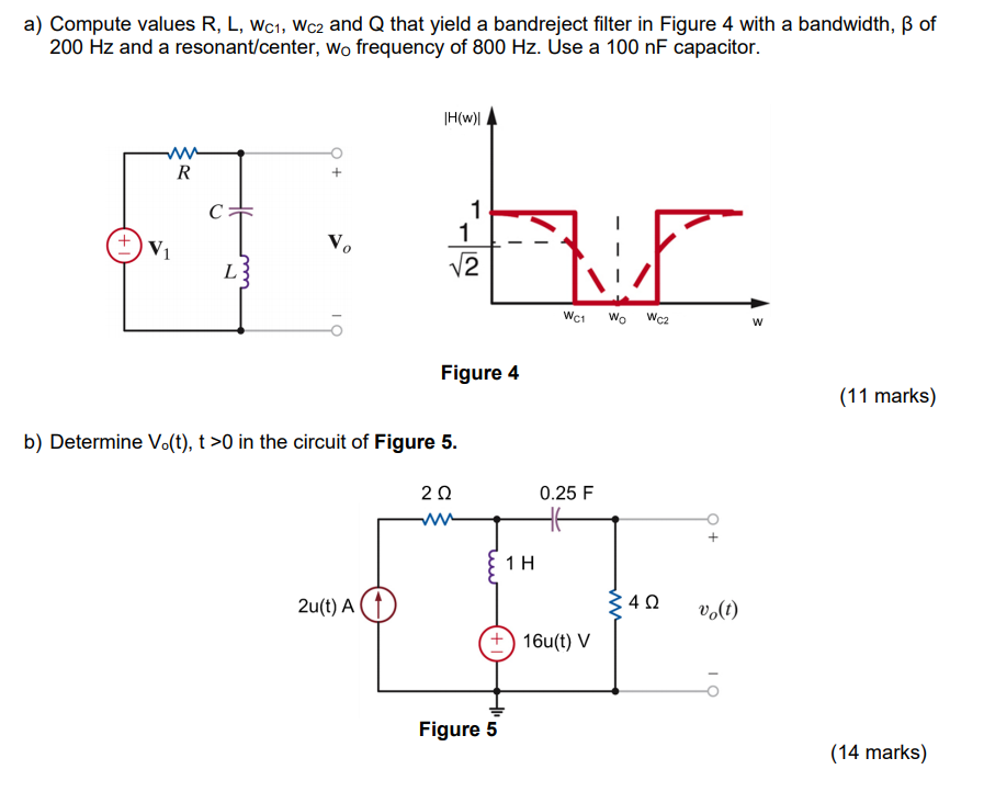 Solved A Compute Values R L Wc1 Wc2 And Q That Yield Chegg Com
