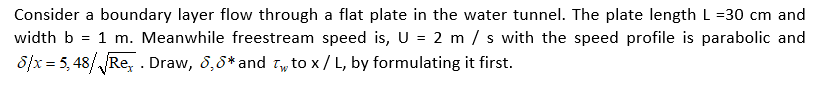 Solved Consider a boundary layer flow through a flat plate | Chegg.com