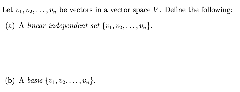 Solved Let v1, V2, ..., Un be vectors in a vector space V. | Chegg.com