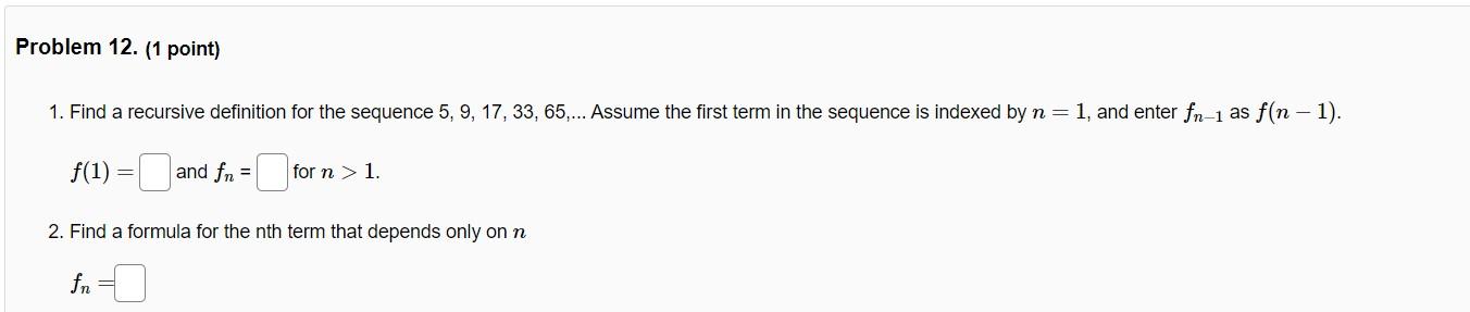 Solved Problem 12. (1 Point) 1. Find A Recursive Definition | Chegg.com
