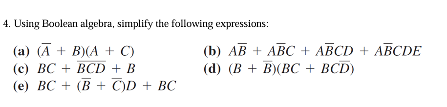 Solved 4. Using Boolean algebra, simplify the following | Chegg.com
