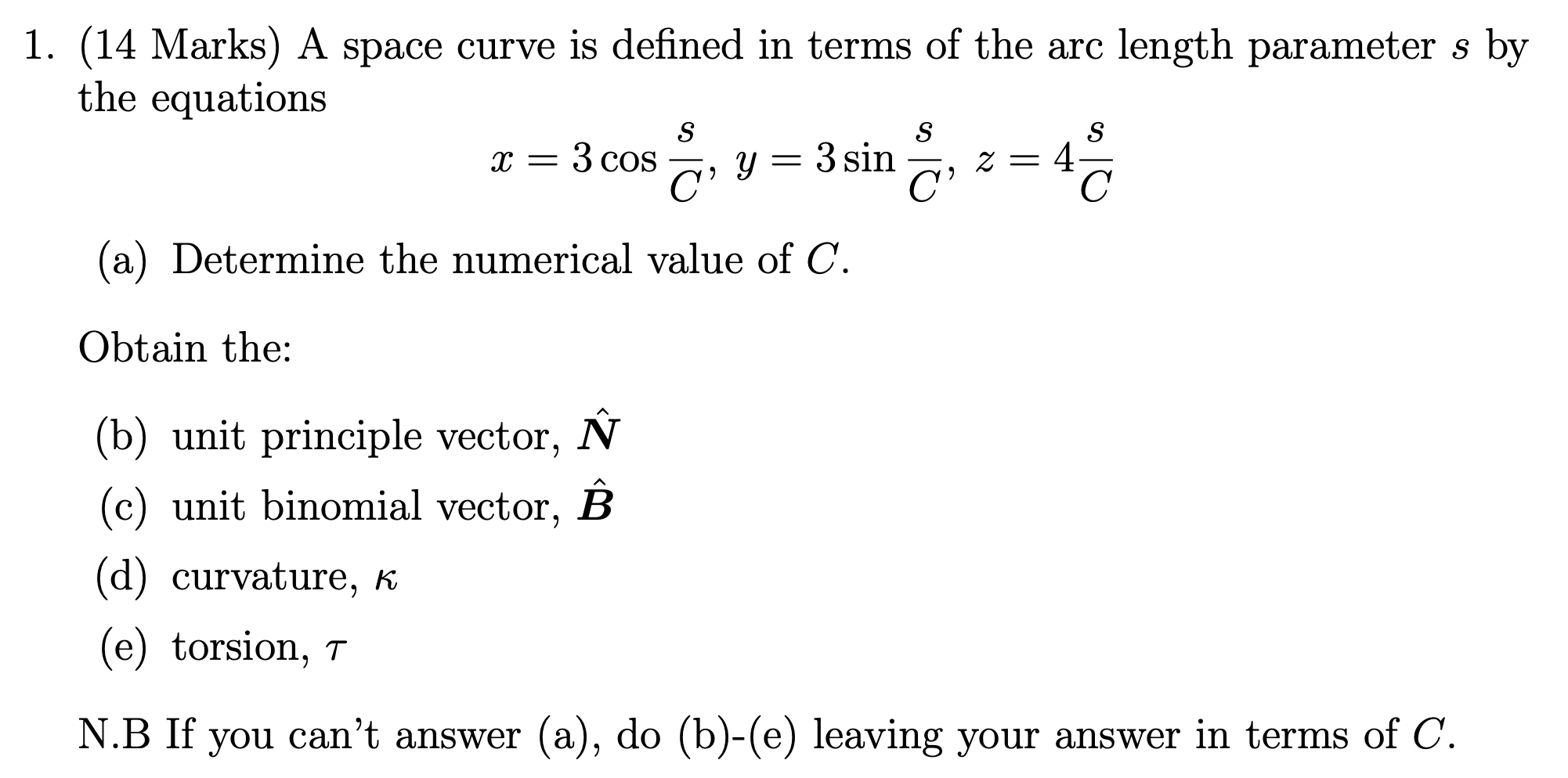 Solved S S 1 14 Marks A Space Curve Is Defined In Term Chegg Com