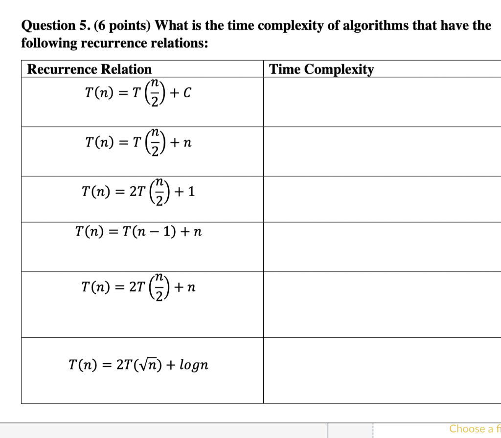 Solved Question 5. (6 points) What is the time complexity of | Chegg.com