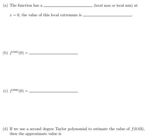 Solved Suppose You Know That All Derivatives Of Some 