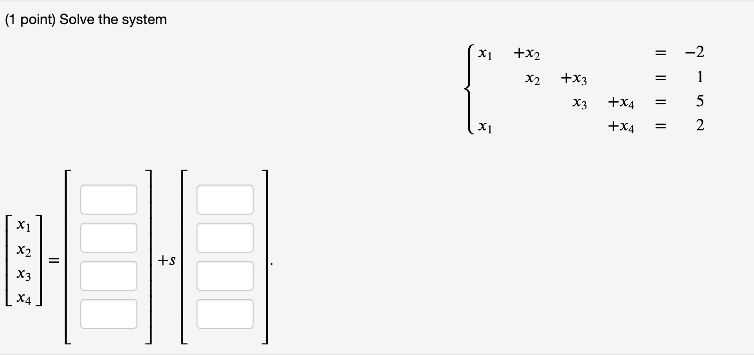 solved-1-point-solve-the-system-x1-x2-2-x2-x3-1-x3-x4-chegg