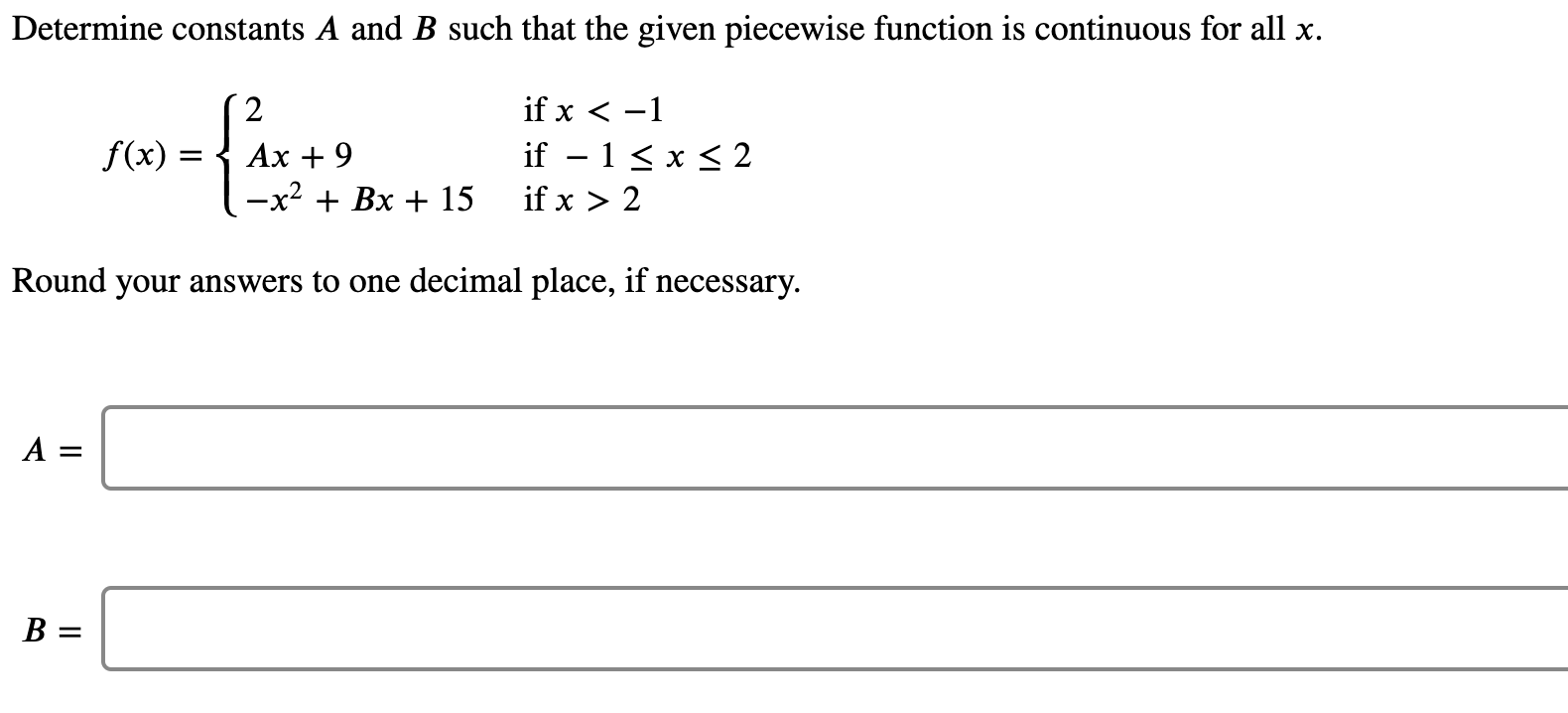 Solved Determine Constants A And B Such That The Given | Chegg.com