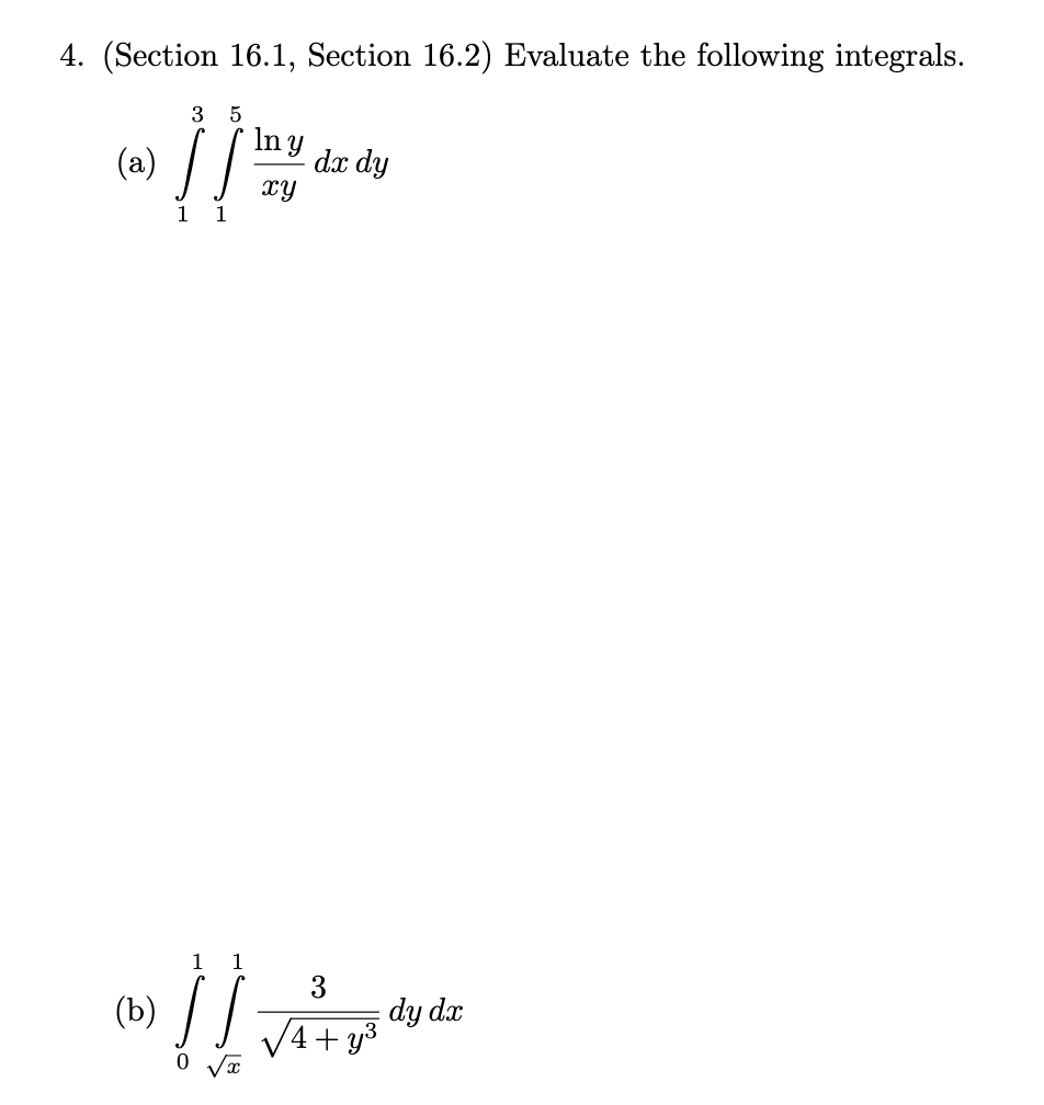 Solved 4. (Section 16.1, Section 16.2) Evaluate The | Chegg.com