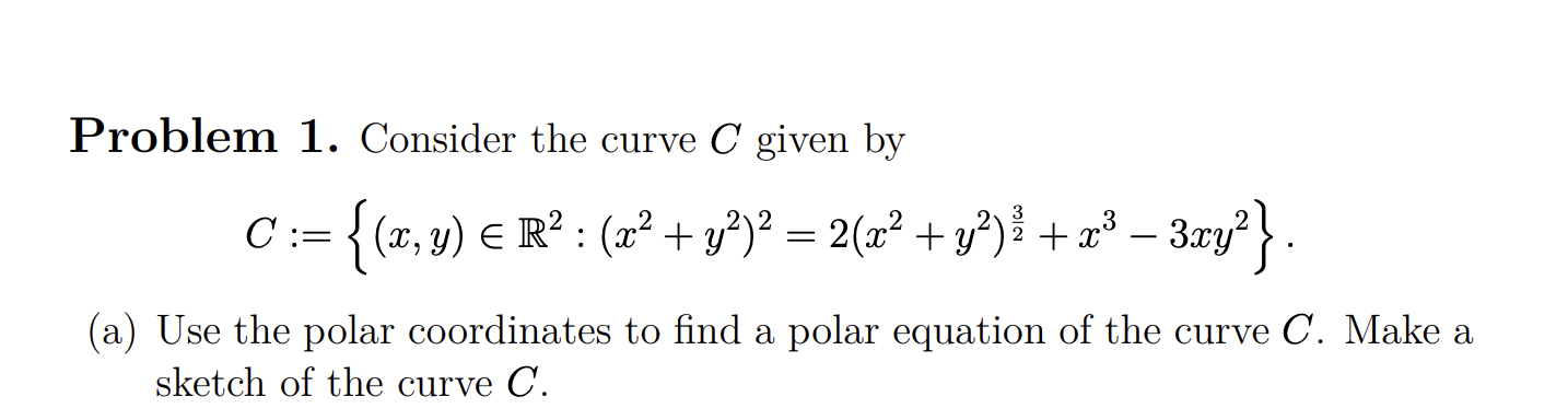 Solved Problem 1. Consider the curve C given by C:={(,y) € | Chegg.com