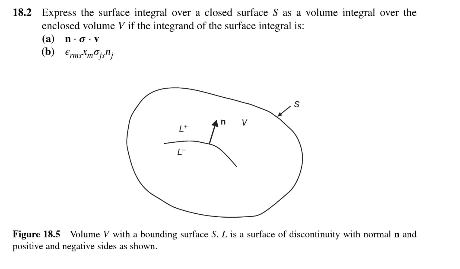 Solved 18.2 Express the surface integral over a closed Chegg