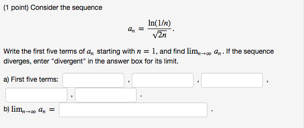 Solved 1 point) Consider the sequence an Write the first | Chegg.com