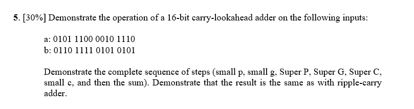 5. [30%] Demonstrate the operation of a 16-bit | Chegg.com