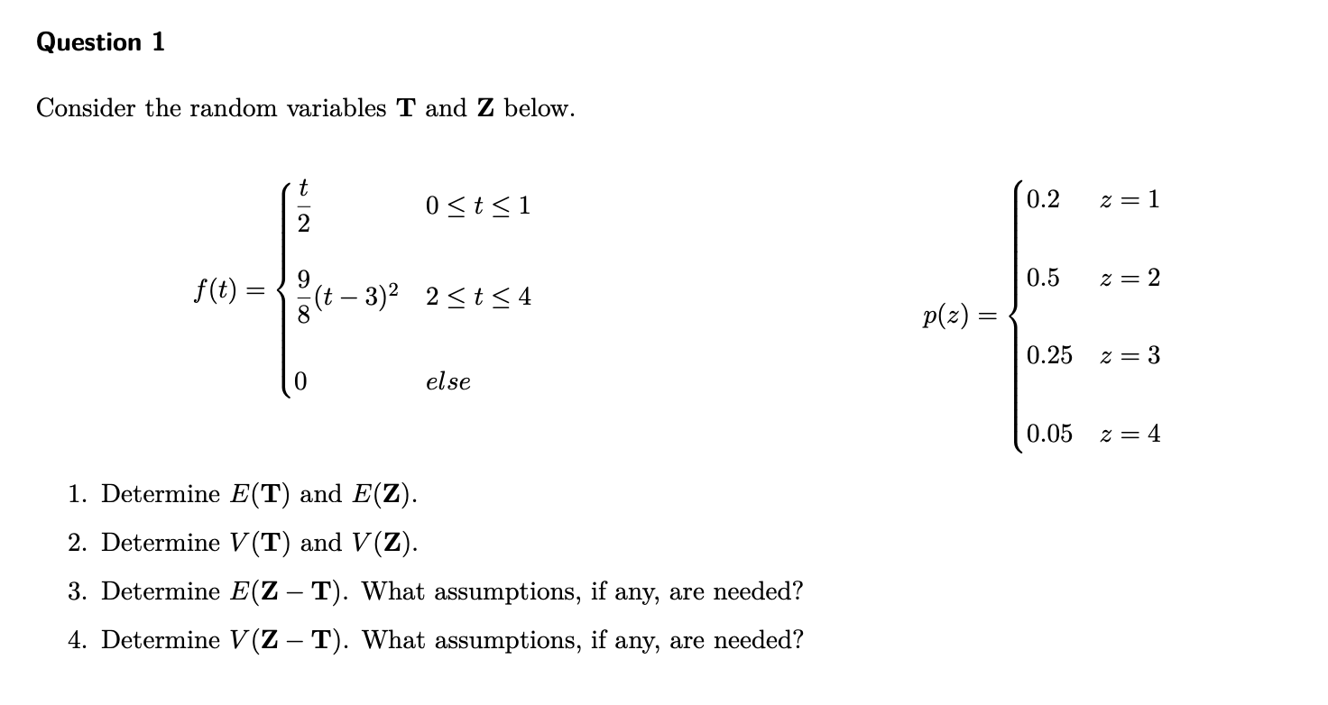 Solved Consider the random variables T and Z below. | Chegg.com