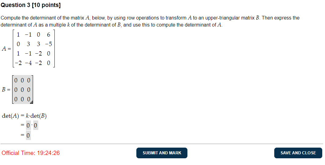 Solved Compute the determinant of the matrix A below by Chegg