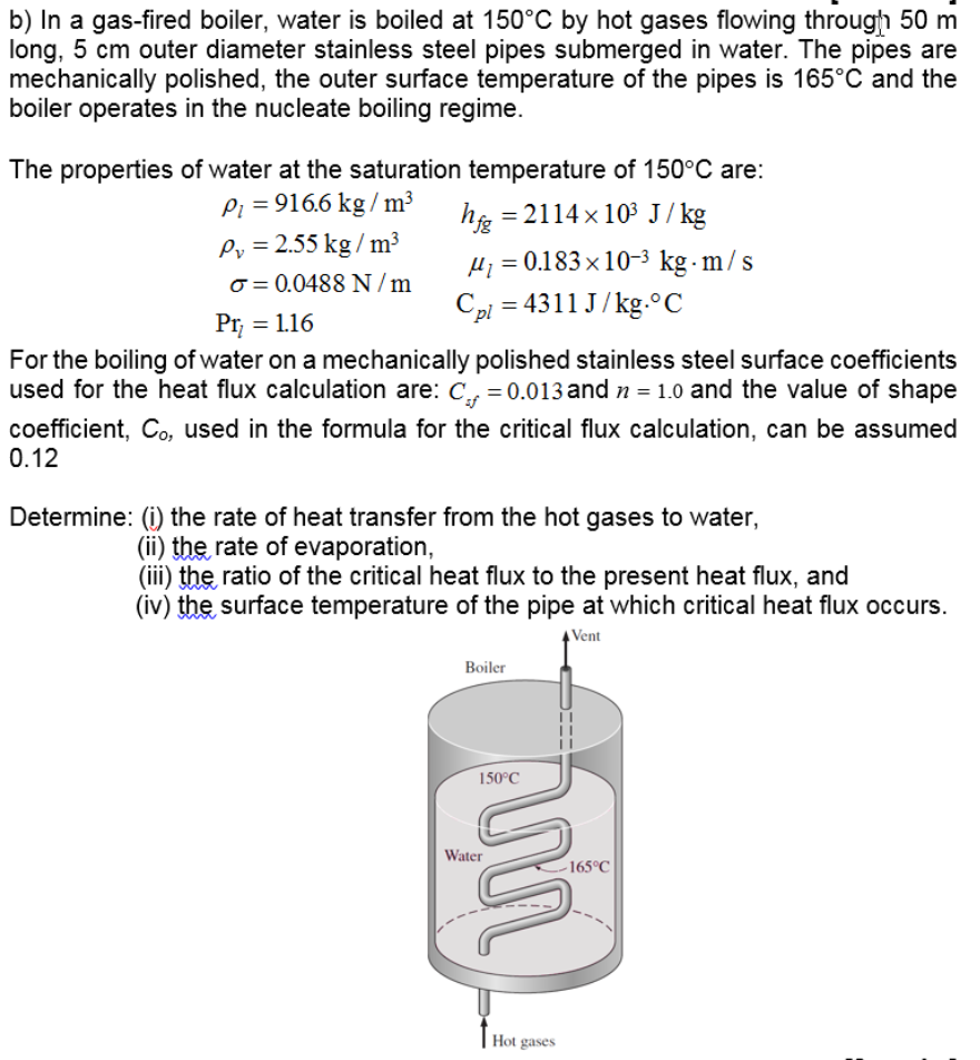 Solved B) In A Gas-fired Boiler, Water Is Boiled At 150°C By | Chegg.com