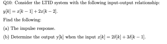 Solved Q10 Consider The Ltid System With The Following