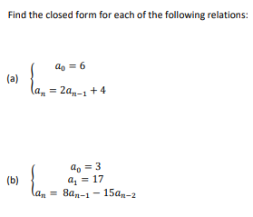 Solved Find the closed form for each of the following | Chegg.com