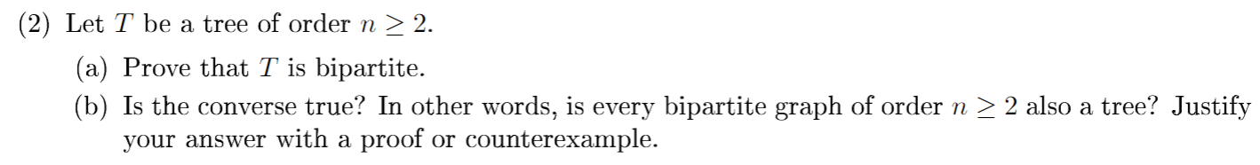 Solved (2) Let T be a tree of order n > 2. (a) Prove that T | Chegg.com