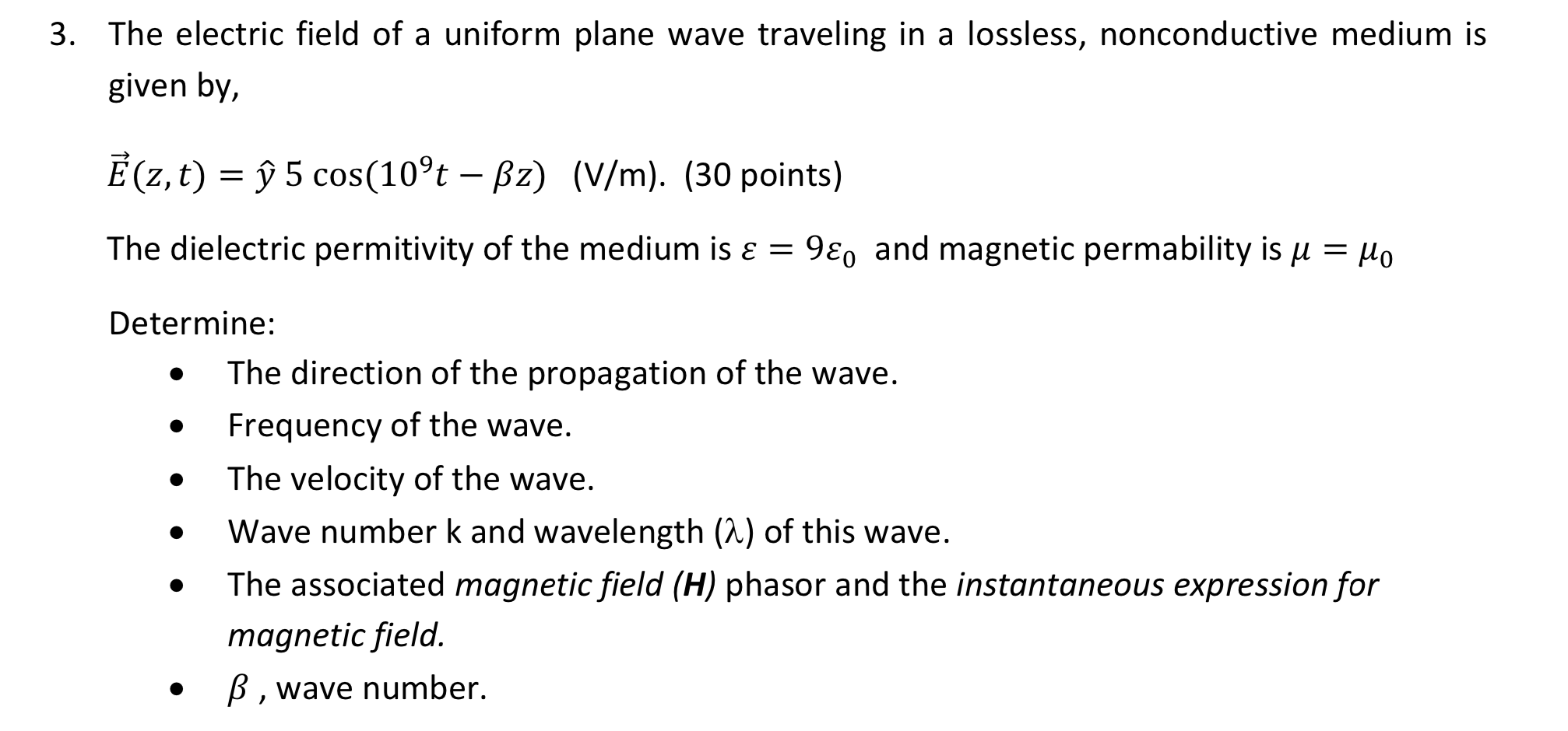 Solved 3 The Electric Field Of A Uniform Plane Wave Chegg Com