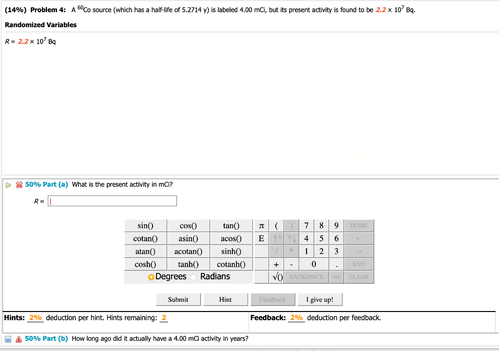 Solved (14\%) Problem 4: A60co Source (which Has A Half-life 