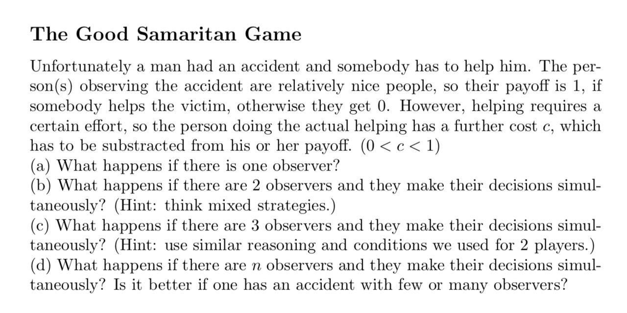 The Good Samaritan Game Unfortunately a man had an | Chegg.com