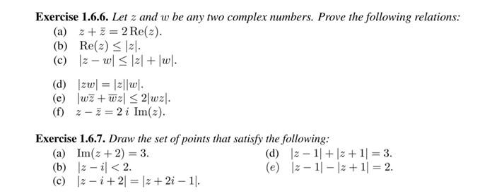 Solved Exercise 1.6.6. Let Z And W Be Any Two Complex | Chegg.com