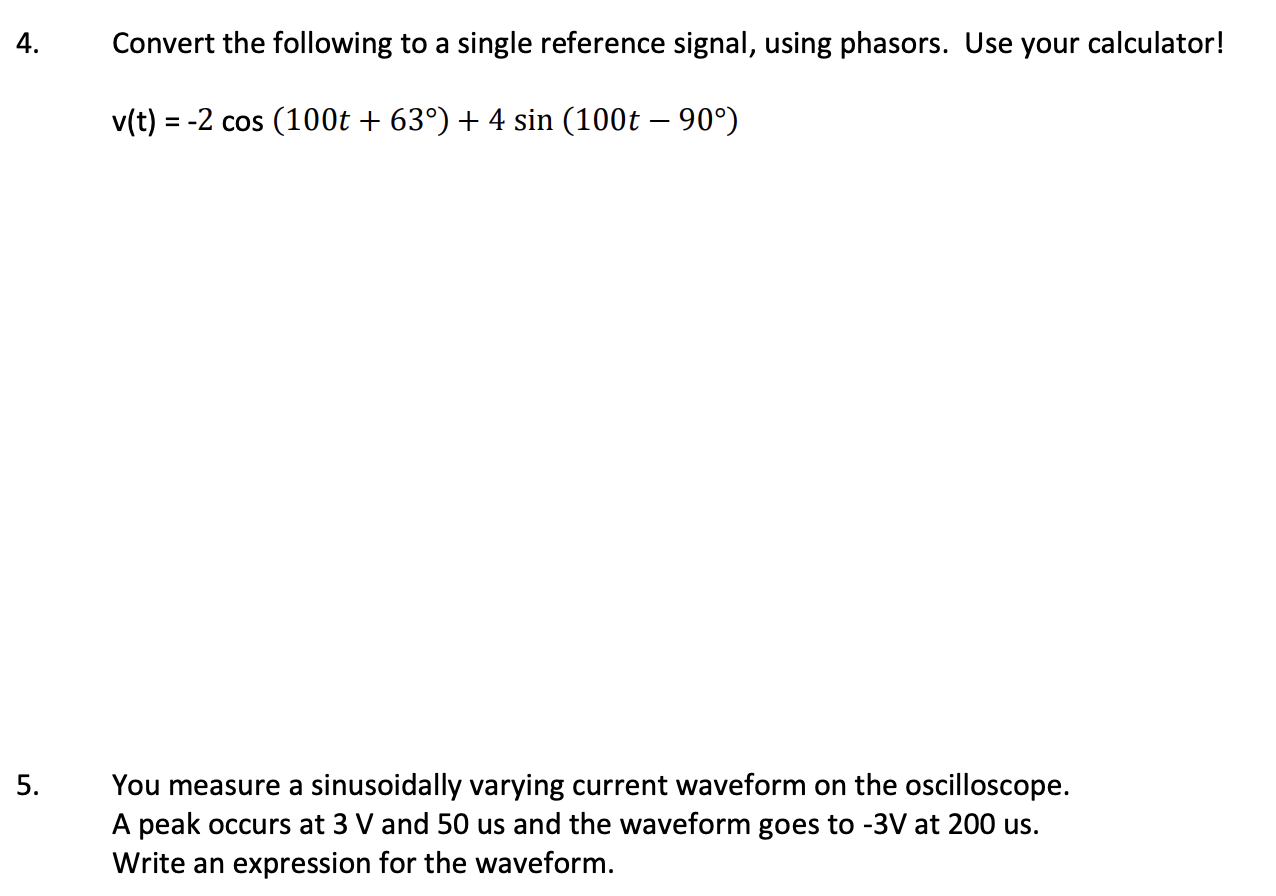Solved Convert the following to a single reference signal, | Chegg.com