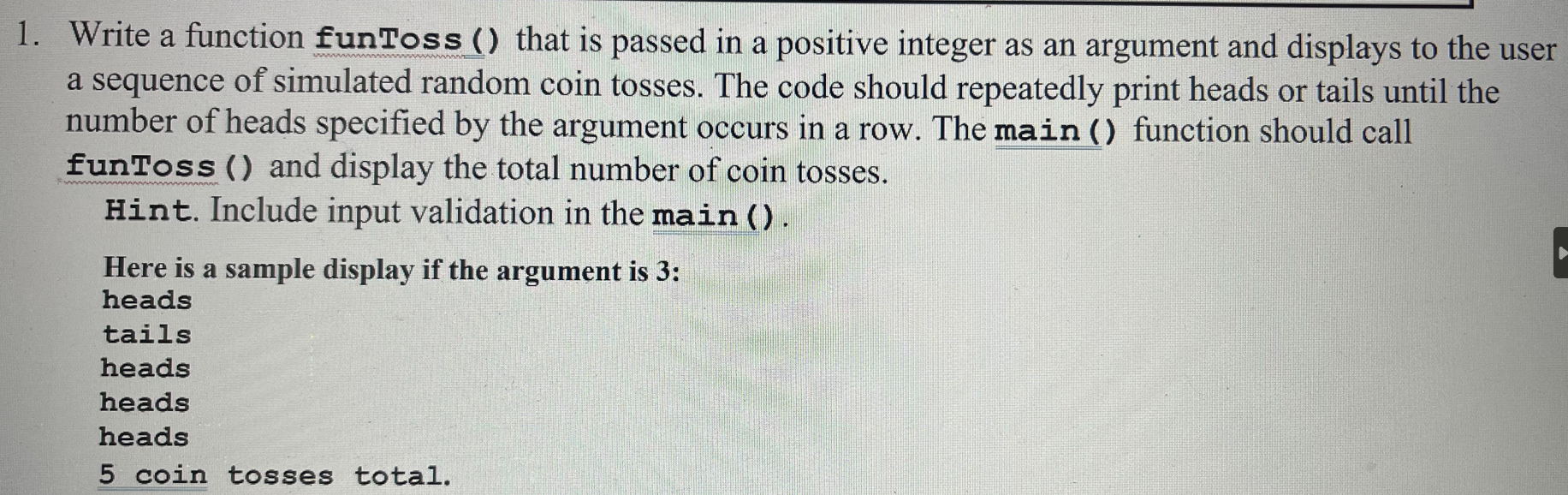 Solved 1. Write a function funtoss () that is passed in a | Chegg.com