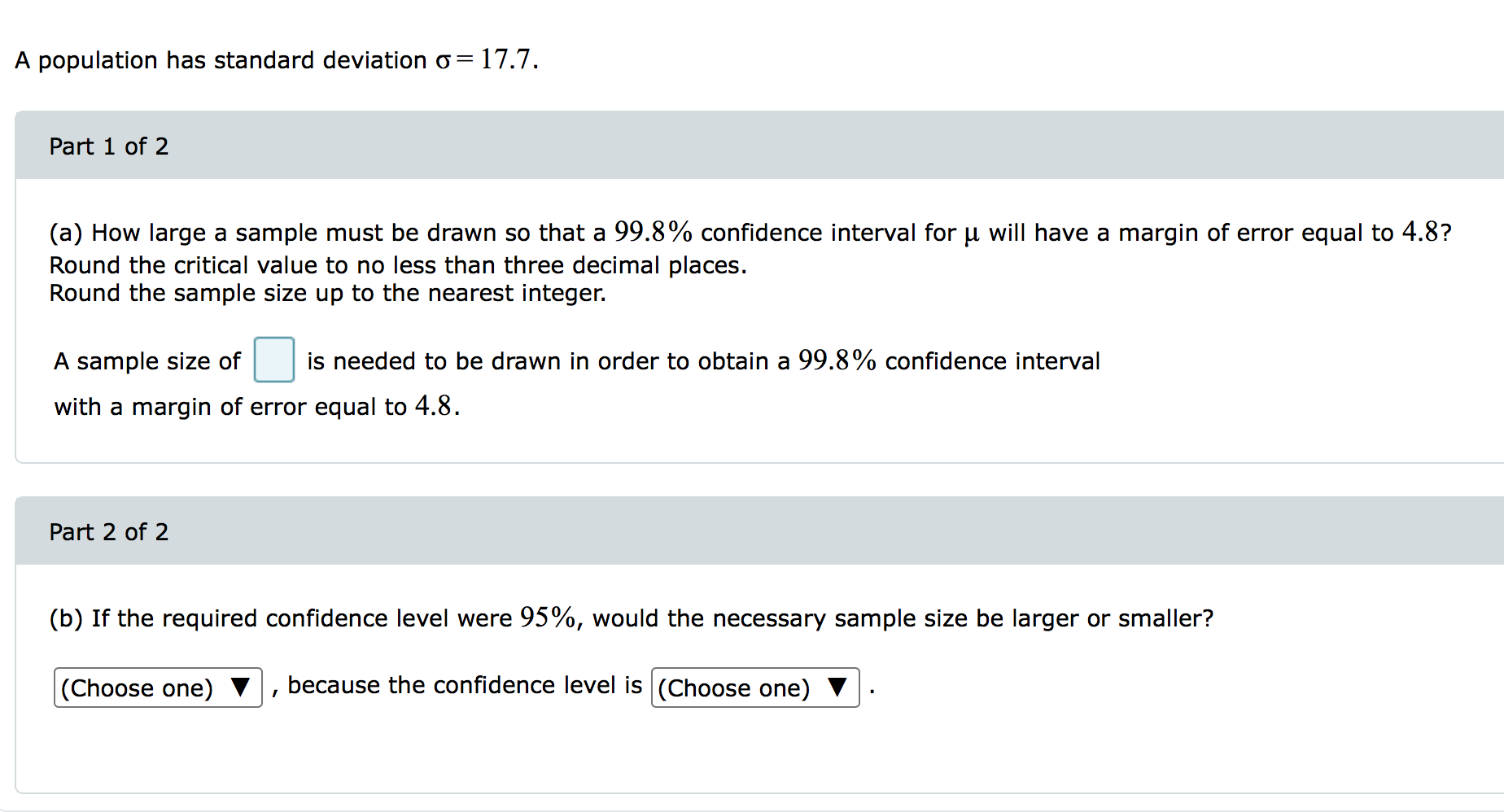 Solved A population has standard deviation or = 17.7. Part 1 | Chegg.com