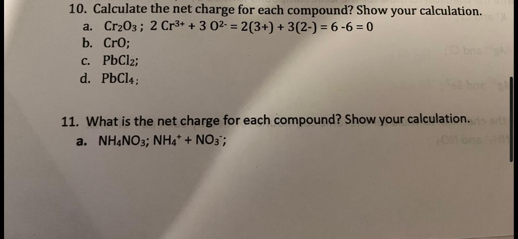 Solved = 10. Calculate the net charge for each compound? | Chegg.com