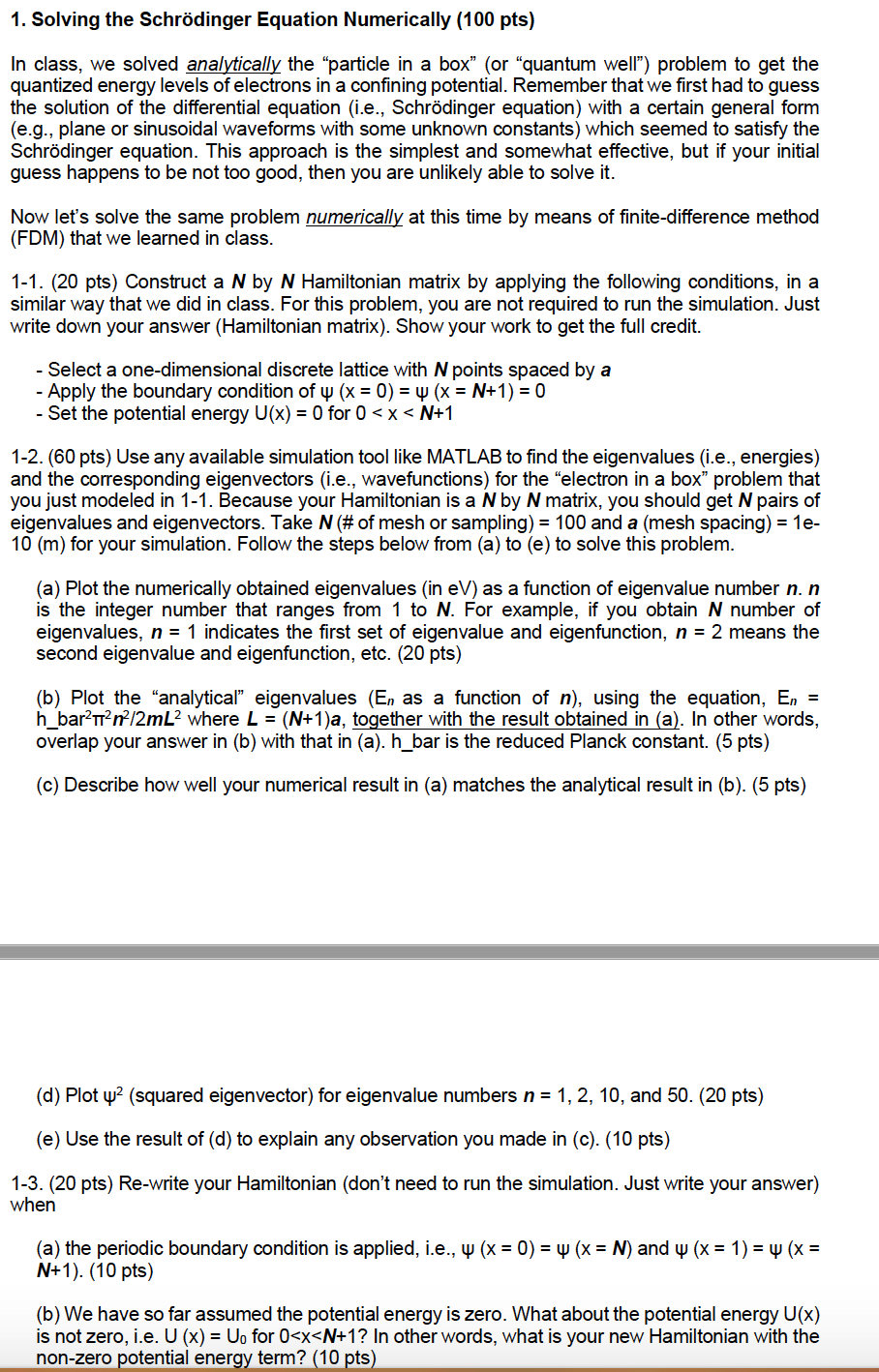 1 Solving The Schrodinger Equation Numerically 1 Chegg Com