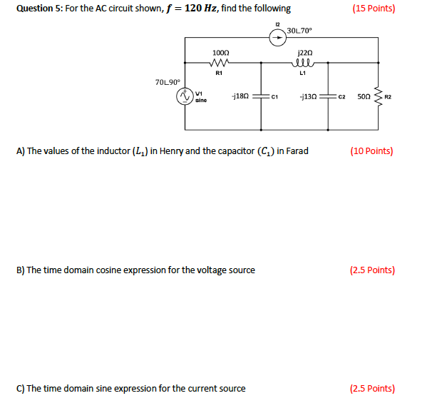 Solved 12 30l70 1000 J2 Ell L1 R1 70l 90 V1 Sine J18 Chegg Com