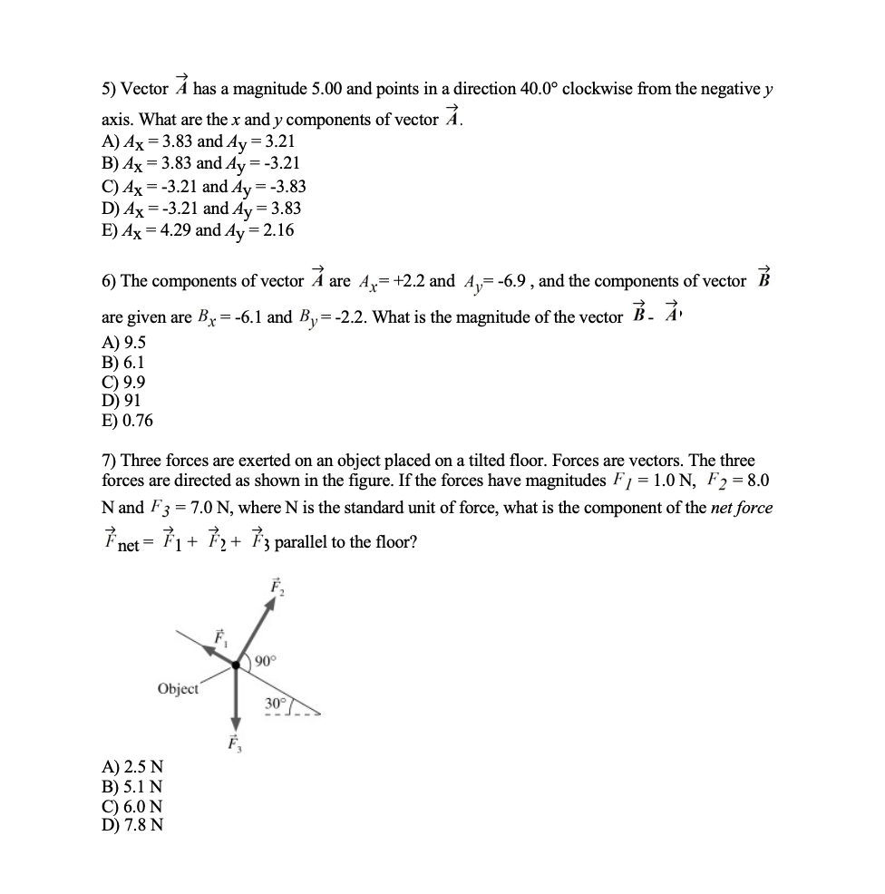 Solved 5) Vector A has a magnitude 5.00 and points in a | Chegg.com