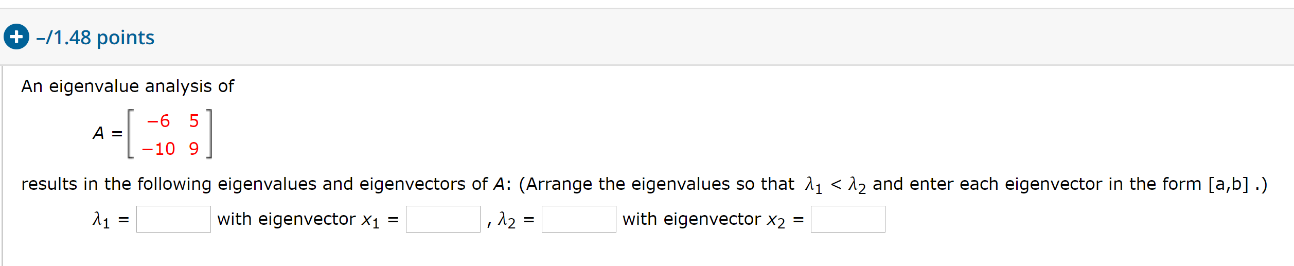 Solved 148 Points An Eigenvalue Analysis Of 1 6 51