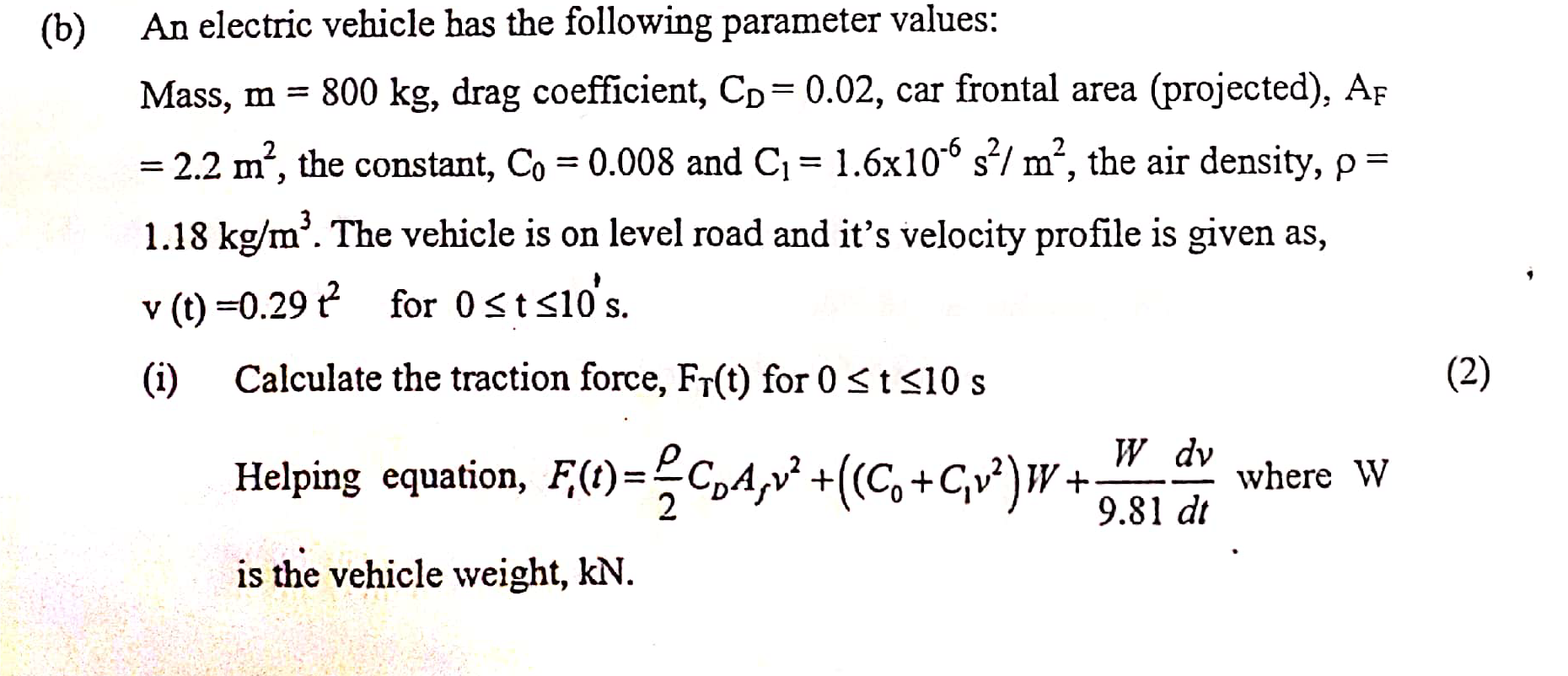 Solved (b) An electric vehicle has the following parameter