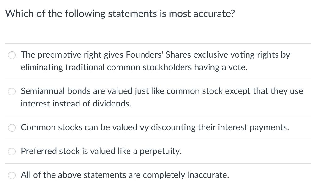 Solved Which of the following statements is most accurate?