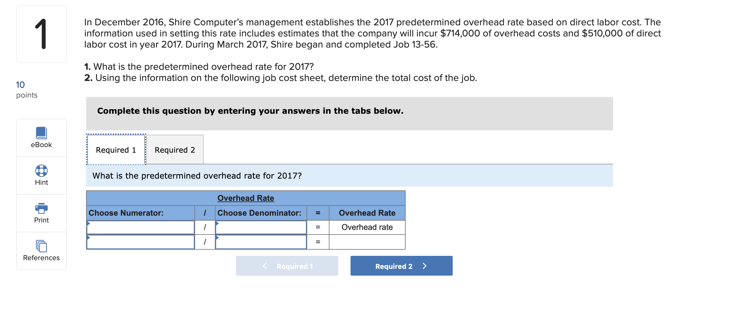 Solved In December 2016, Shire Computer's management